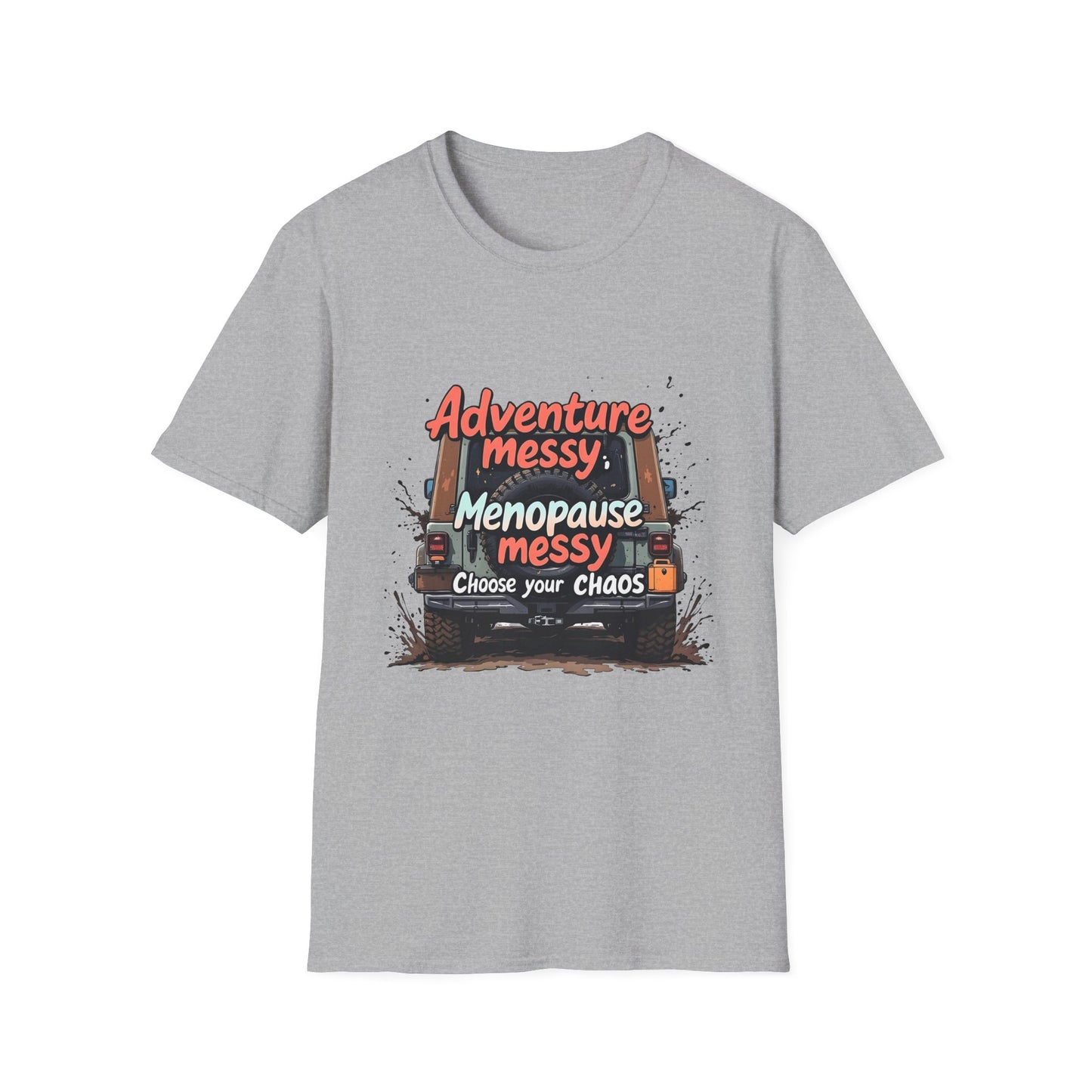 Adventure Messy Menopause T-Shirt - Unisex Softstyle Tee for Women, Perfect Gift for Friends, Casual Wear, Humor Gift, Unique Apparel