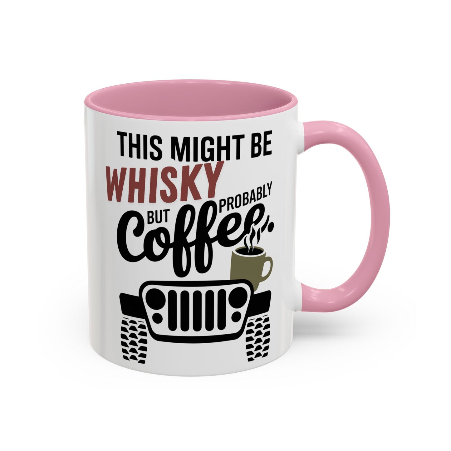 Jeep Coffee Mug This Might Be Whisky But Probably Coffee Funny 4x4 Gift for Jeep Lovers