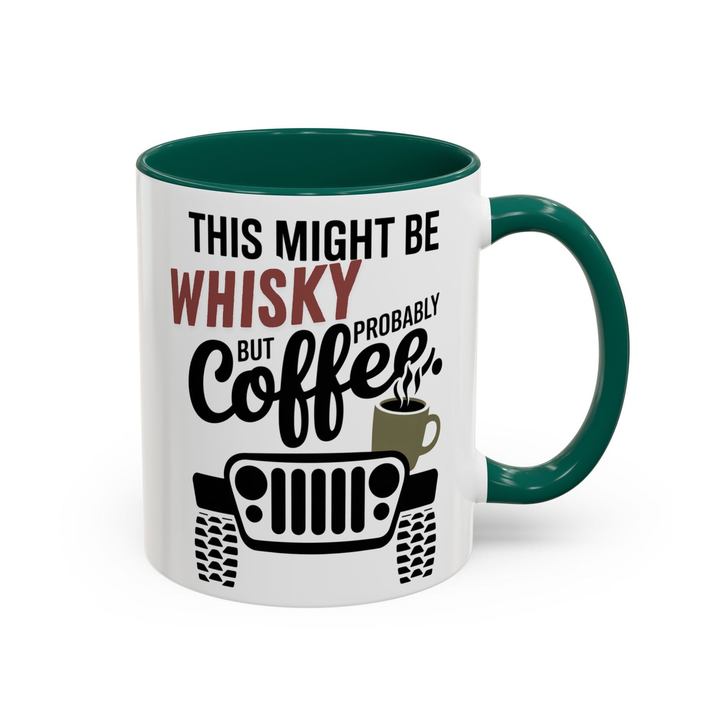 Jeep Coffee Mug This Might Be Whisky But Probably Coffee Funny 4x4 Gift for Jeep Lovers