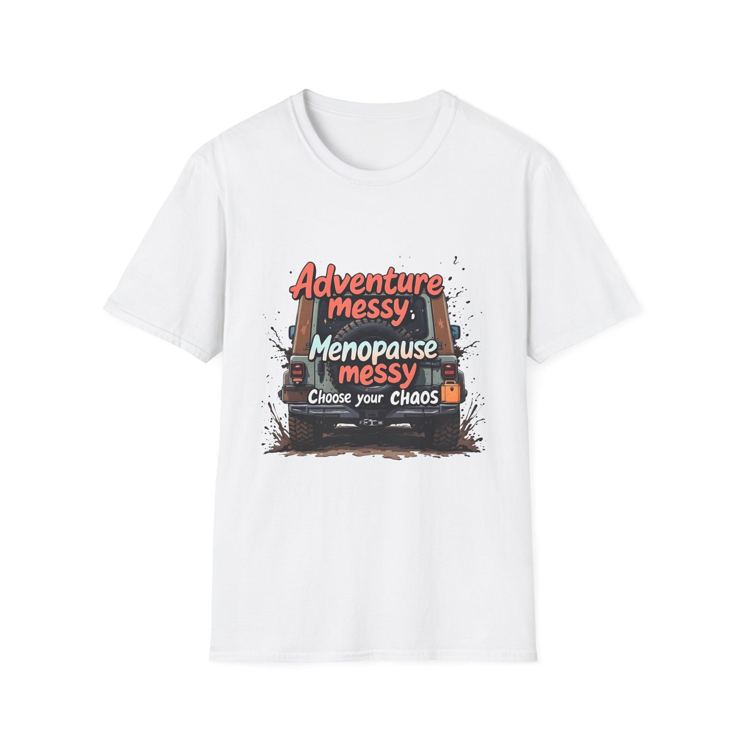 Adventure Messy Menopause T-Shirt - Unisex Softstyle Tee for Women, Perfect Gift for Friends, Casual Wear, Humor Gift, Unique Apparel