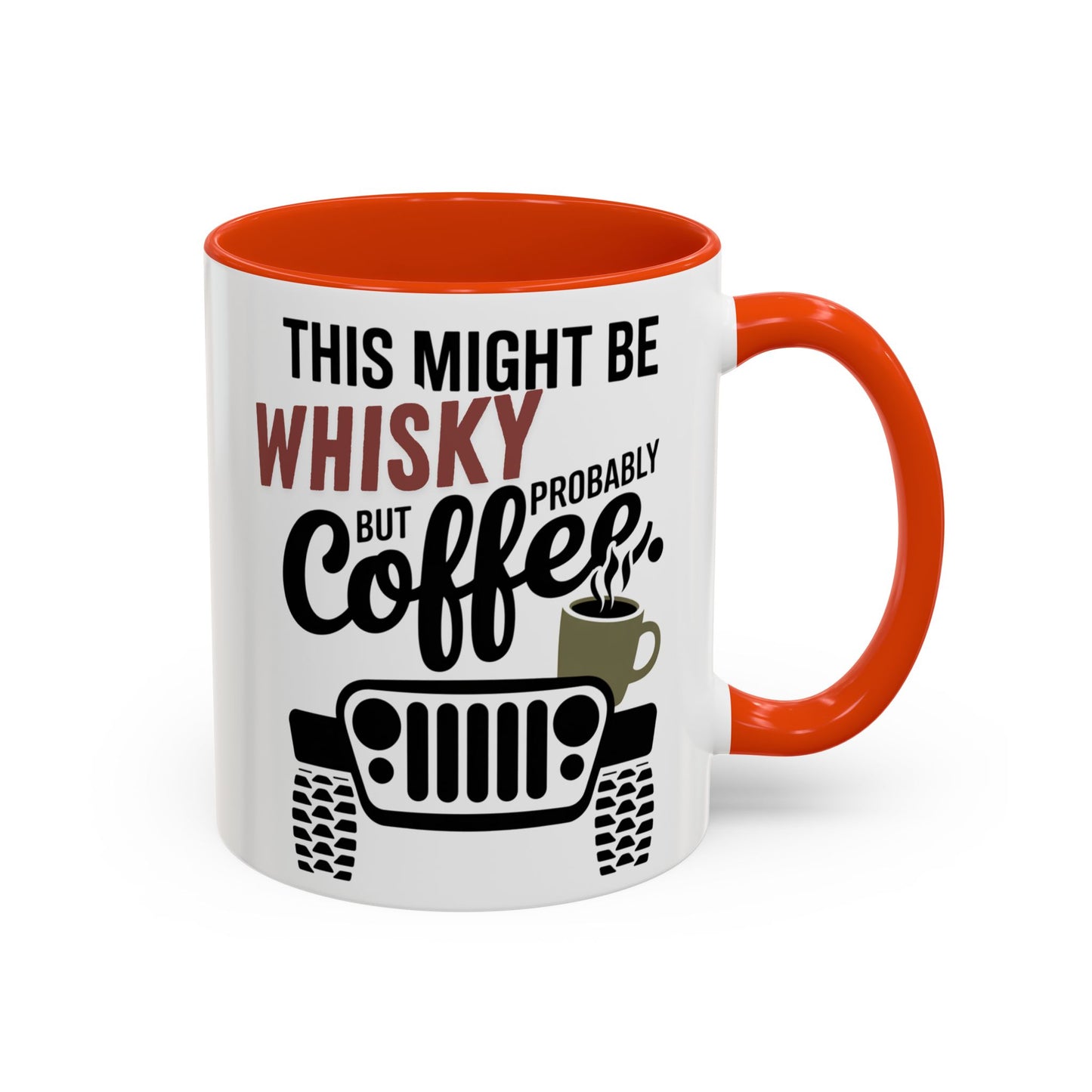 Jeep Coffee Mug This Might Be Whisky But Probably Coffee Funny 4x4 Gift for Jeep Lovers