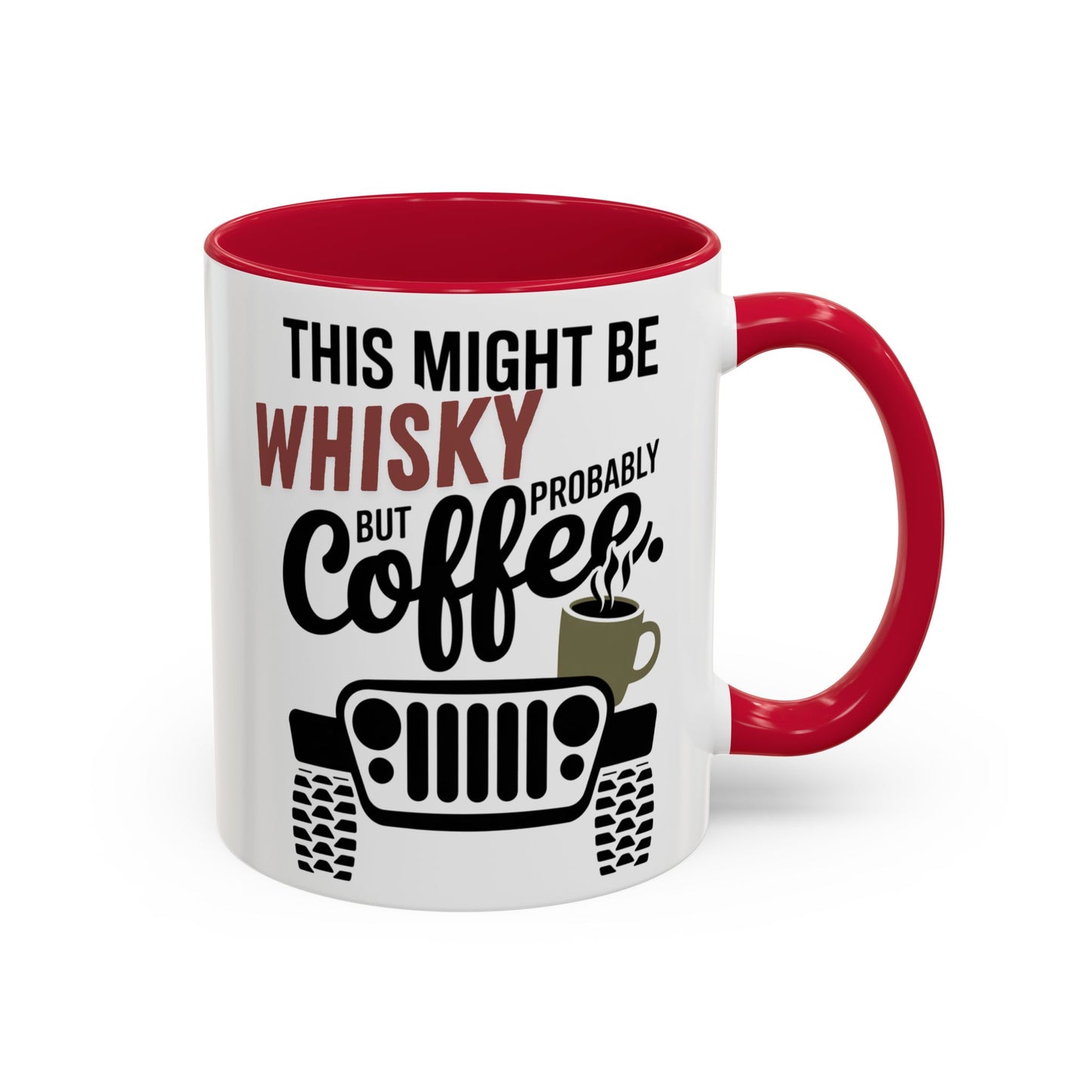 Jeep Coffee Mug This Might Be Whisky But Probably Coffee Funny 4x4 Gift for Jeep Lovers