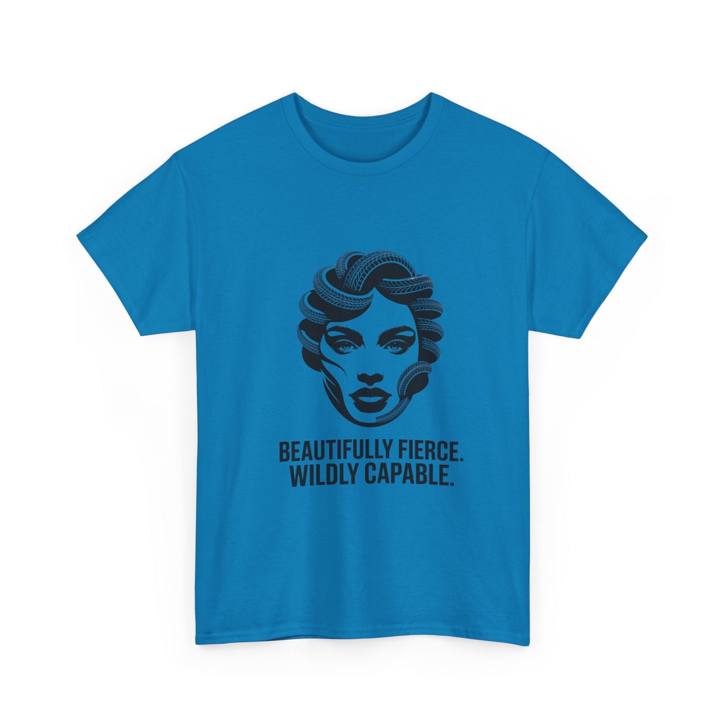 Beautifully Fierce Wildly Capable Shirt  Empowering Womens Unisex Motivational Tee