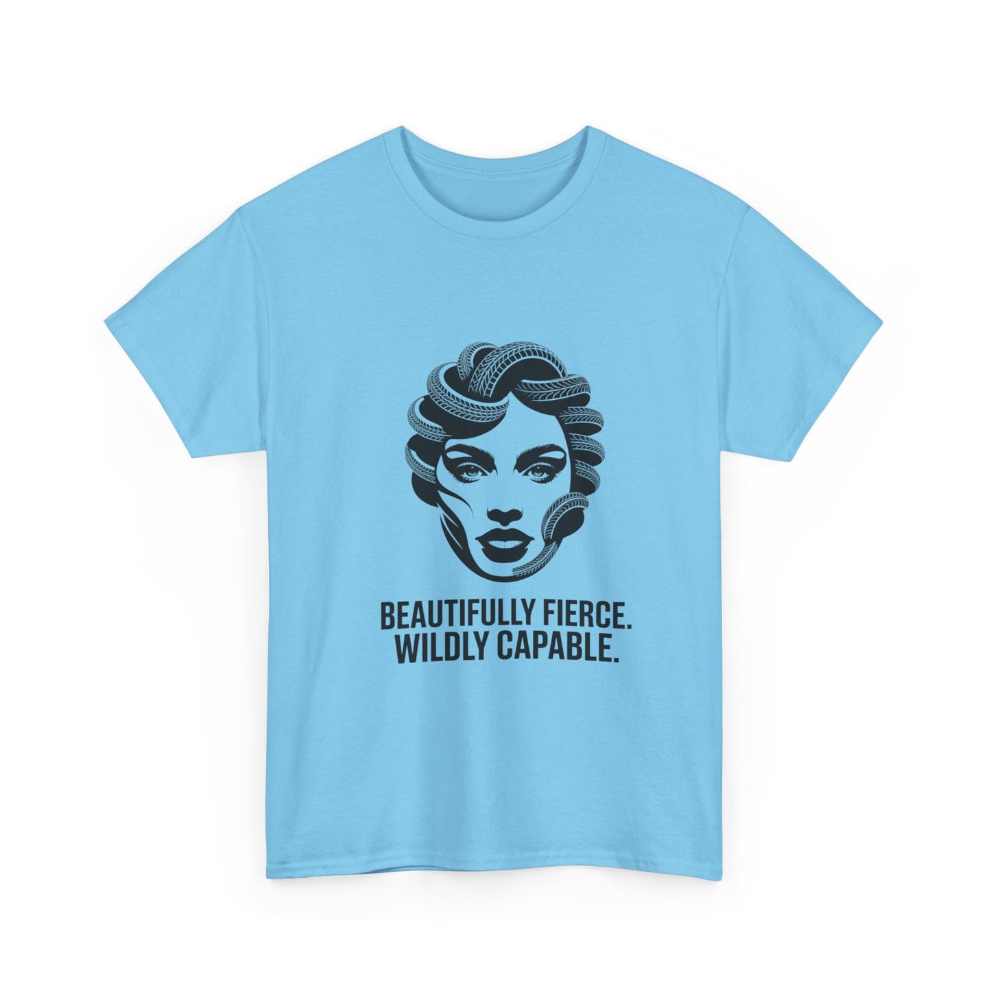 Beautifully Fierce Wildly Capable Shirt  Empowering Womens Unisex Motivational Tee
