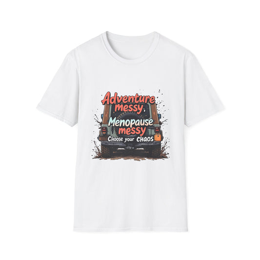 Adventure Messy Menopause T-Shirt - Unisex Softstyle Tee for Women, Perfect Gift for Friends, Casual Wear, Humor Gift, Unique Apparel