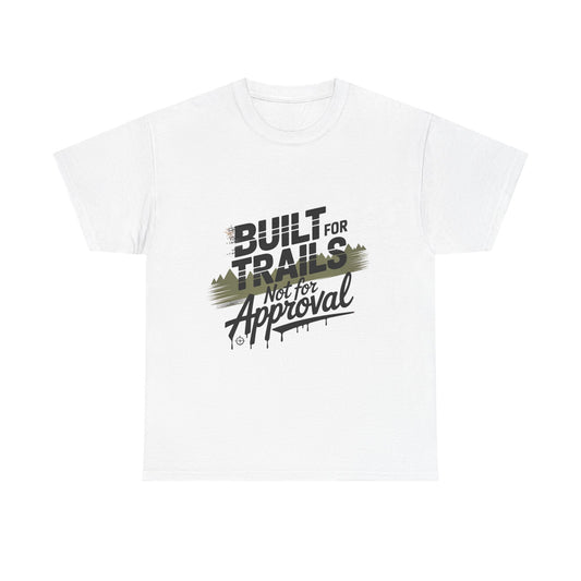 Trail Enthusiasts Unisex Heavy Cotton Tee - Built for Trails, Not for Approval | Outdoorsy Apparel, Gift for Hikers, Adventure Shirt, [...]
